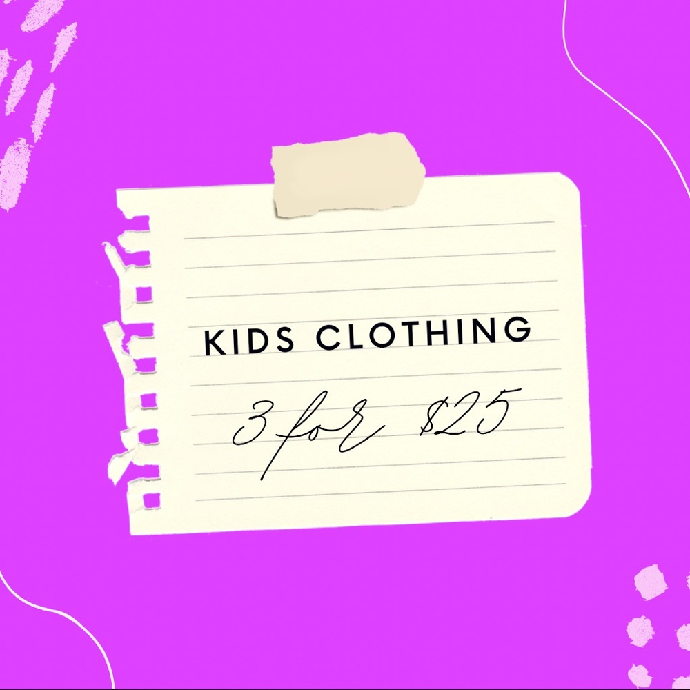 Kids items 3/$25